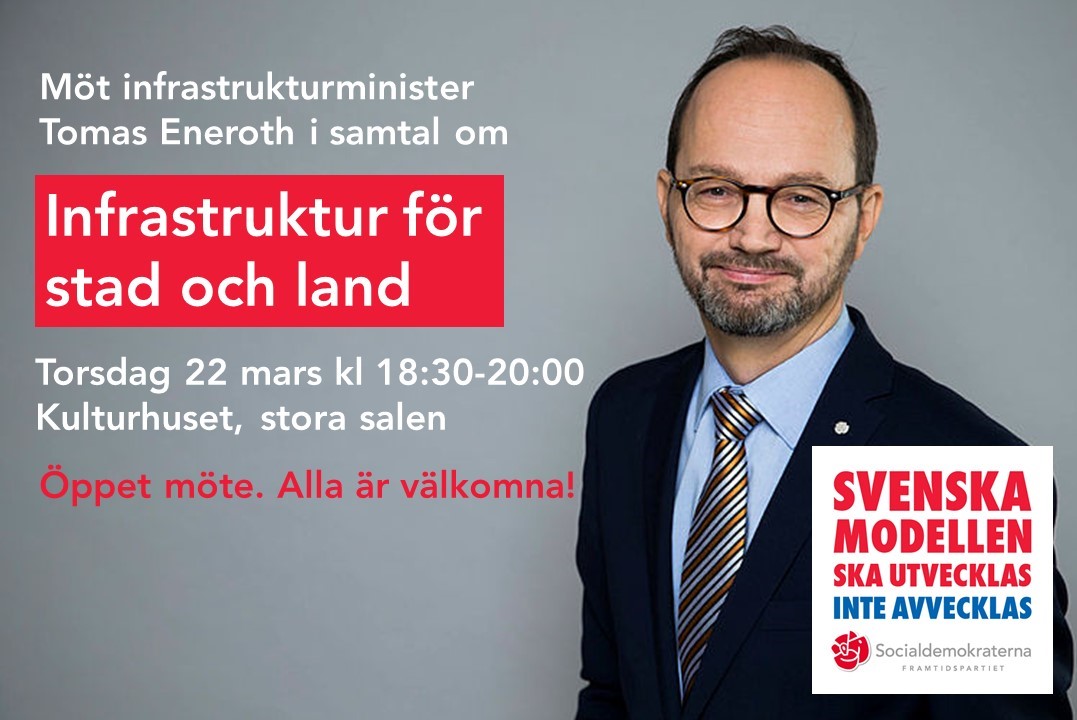 Öppet möte med Infrastrukturminister Tomas Eneroth